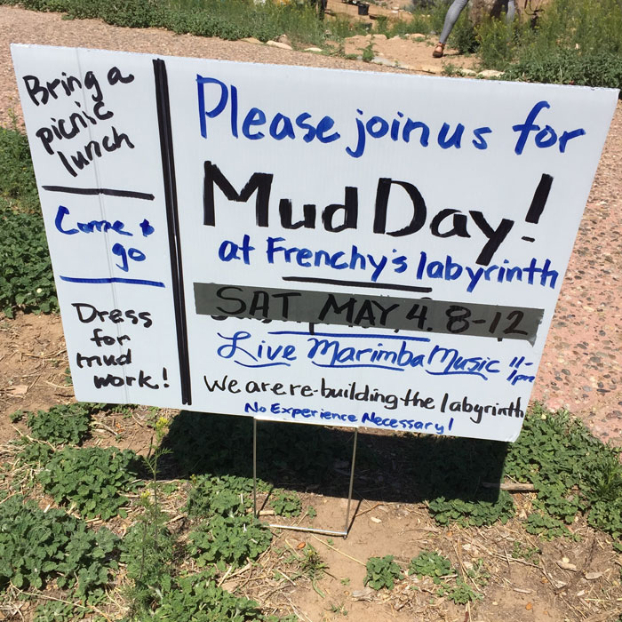 Mud Day sign at the Frenchy's Park labyrinth in Santa Fe. Photo by Dawn Chandler.